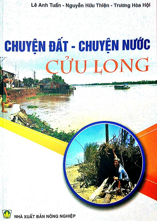 Trăn trở “Chuyện đất - chuyện nước Cửu Long”