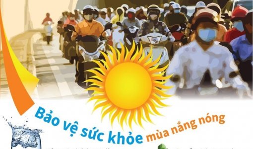Một số điều cần biết để bảo vệ sức khỏe mùa nắng nóng