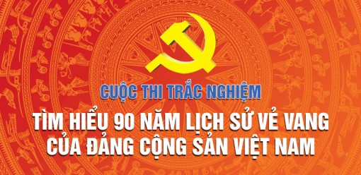 Cuộc thi trắc nghiệm tìm hiểu 90 năm lịch sử vẻ vang của Đảng