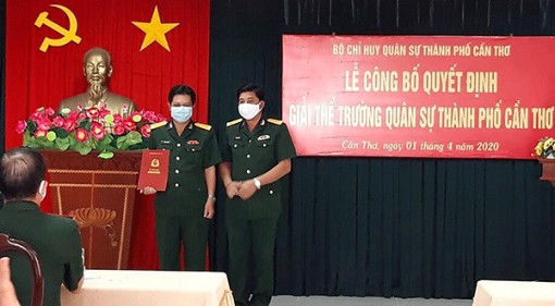 Giải thể Trường Quân sự TP Cần Thơ