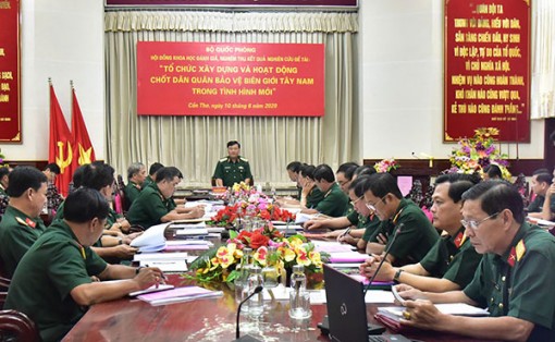 Nghiệm thu đề tài khoa học về chốt dân quân bảo vệ biên giới Tây Nam