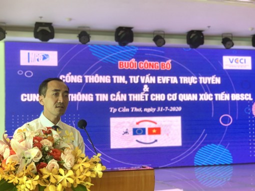 Công bố Cổng thông tin, tư vấn EVFTA trực tuyến dành cho doanh nghiệp ĐBSCL