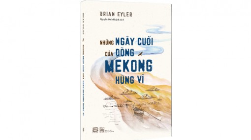 Những ngày cuối của dòng Mekong hùng vĩ