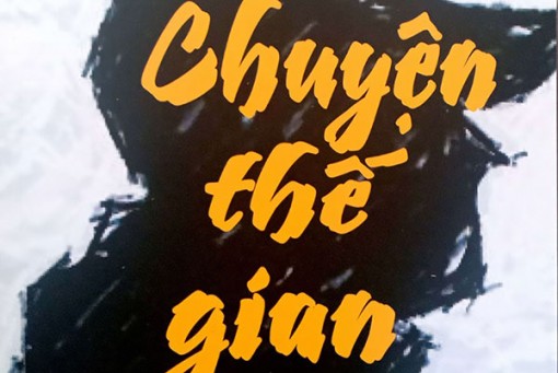 Tình người trong “Chuyện thế gian”