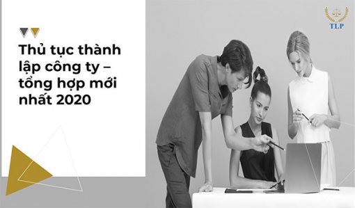 Hướng dẫn chi tiết các bước thủ tục thành lập công ty