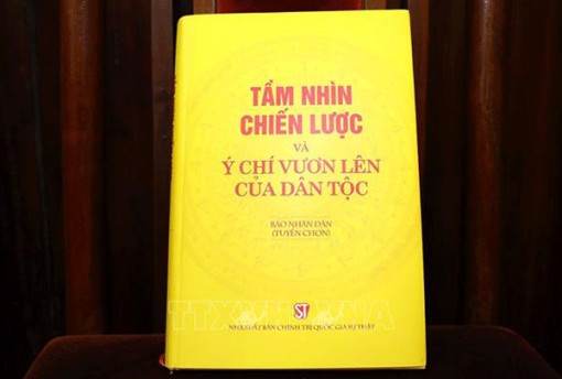 Ra mắt cuốn sách “Tầm nhìn chiến lược và ý chí vươn lên của dân tộc”