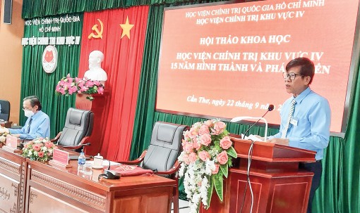 Hội thảo khoa học: Học viện Chính trị khu vực IV - 15 năm xây dựng và phát triển