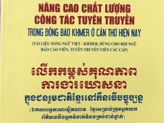 Hiểu rõ thêm về công tác tuyên truyền trong đồng bào Khmer ở Cần Thơ