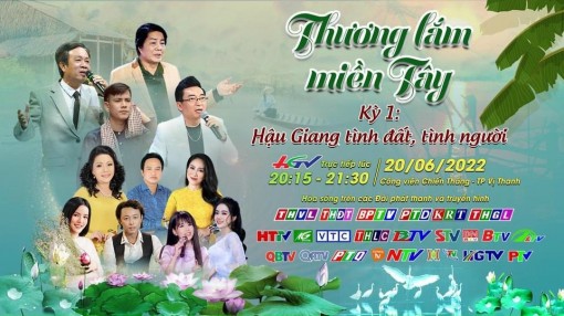 “Thương lắm miền Tây” kết nối tâm huyết vì một miền Tây giàu đẹp