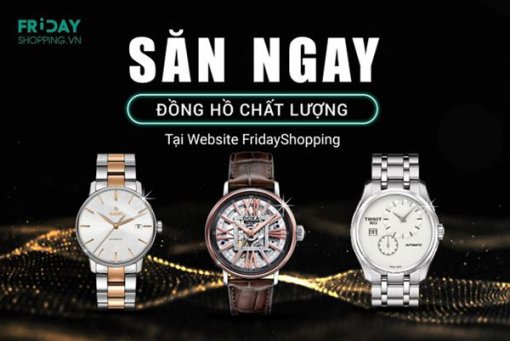 Mua đồng hồ giảm giá chính hãng 100% tại Fridayshopping.vn