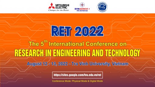 Hội thảo khoa học quốc tế “Các vấn đề Nghiên cứu về Khoa học Kỹ thuật - RET2022”