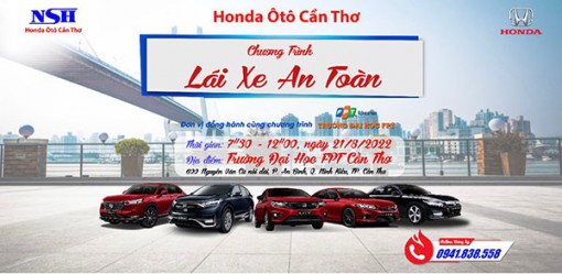 Cùng Honda Ô tô Cần Thơ tham gia chương trình hướng dẫn lái xe an toàn năm 2022