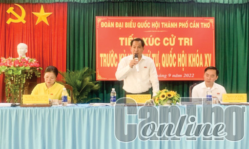 Cử tri quận Ô Môn, huyện Thới Lai kiến nghị Quốc hội, Chính phủ, TP Cần Thơ giải quyết nhiều vấn đề quan trọng, cấp bách