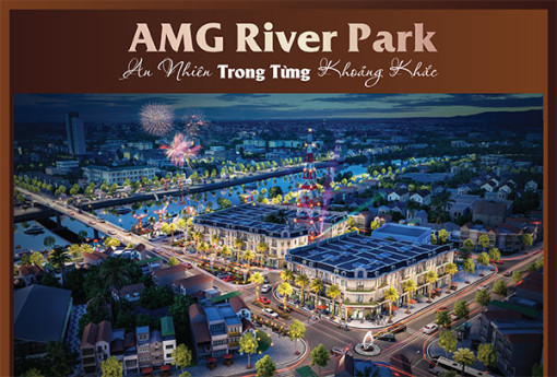 Sự trở lại huyền thoại - Dự án AMG River Park trung tâm thị xã Long Mỹ ra mắt thị trường