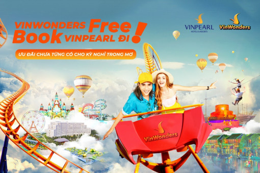 Siêu hot ưu đãi nghỉ dưỡng Vinpearl miễn phí vé VinWonders