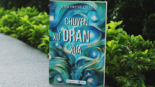 Hoài niệm cùng “Chuyện xứ Dran xưa”