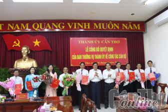 Ban Thường vụ Thành ủy Cần Thơ điều động, bổ nhiệm nhiều cán bộ