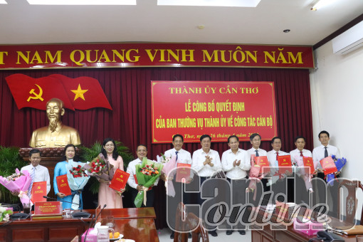 Ban Thường vụ Thành ủy Cần Thơ điều động, bổ nhiệm nhiều cán bộ