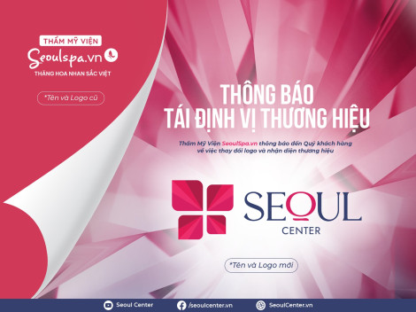 SeoulSpa.Vn Kiên Giang & Cần Thơ tái định vị thương hiệu thành Seoul Center với sứ mệnh “Phụng Sự Từ Tâm”