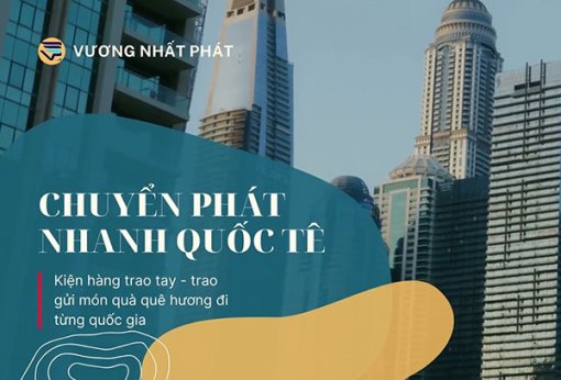 Gửi hàng đi Malaysia nhanh chóng và an toàn với dịch vụ của Vương Nhất Phát Express