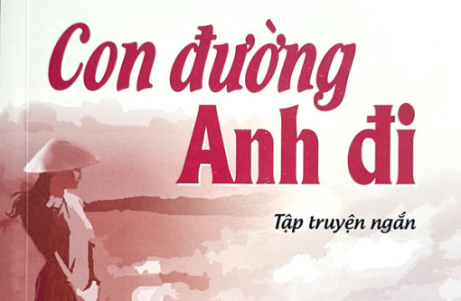 Lý tưởng sống  "Con đường anh đi"