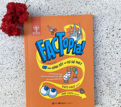 “Factopia - 400 điều sửng sốt nơi xứ sở sự thật”