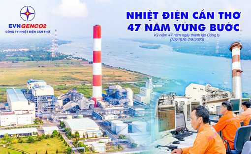 Nhiệt điện Cần Thơ - 47 năm vững bước