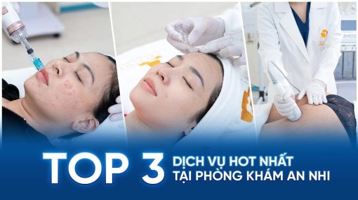 Top 3 dịch vụ hiệu quả và hot nhất tại An Nhi không thể bỏ qua