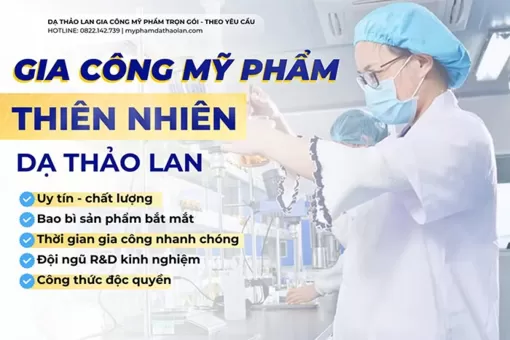 Gia công mỹ phẩm thiên nhiên 100% độc quyền - Dạ Thảo Lan