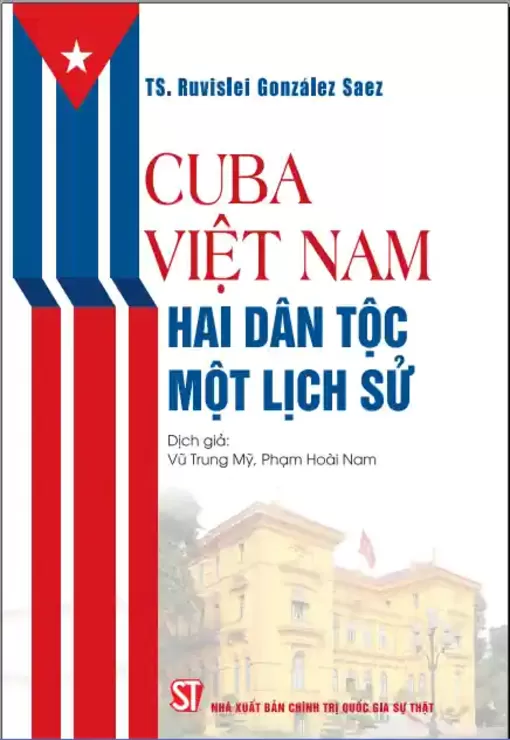 Ra mắt sách “Cuba - Việt Nam: Hai dân tộc, một lịch sử”