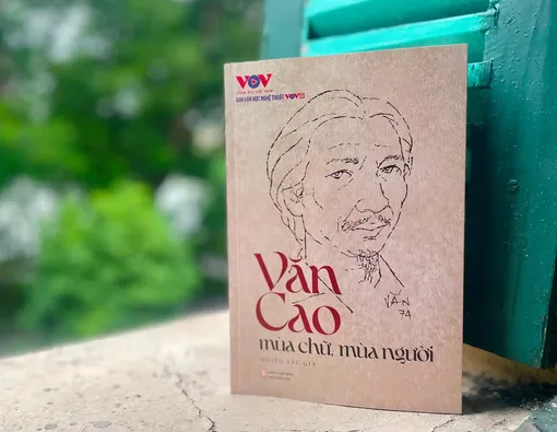 “Văn Cao mùa chữ, mùa người”