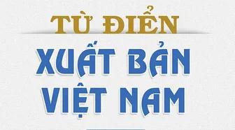 “Từ điển Xuất bản Việt Nam”