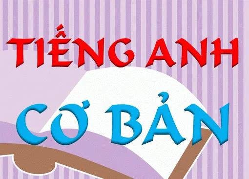 Làm thế nào để trở thành người giỏi tiếng Anh cơ bản?