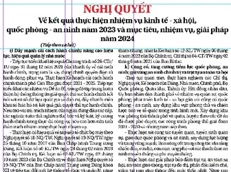 NGHỊ QUYẾT <br> Về kết quả thực hiện nhiệm vụ kinh tế - xã hội, quốc phòng - an ninh năm 2023 và mục tiêu, nhiệm vụ, giải pháp năm 2024 NGHỊ QUYẾT <br> Về kết quả thực hiện nhiệm vụ kinh tế - xã hội, quốc phòng - an ninh năm 2023 và mục tiêu, nhiệm vụ, giải pháp năm 2024