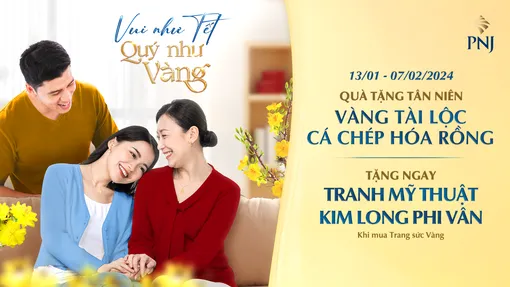 Bừng sắc đón năm mới 2024 cùng PNJ - Vui như Tết, quý như vàng