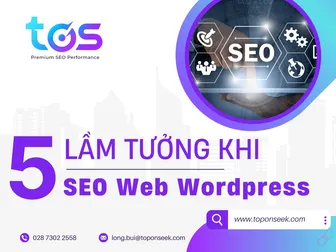 5 lầm tưởng phổ biến khi SEO Web WordPress nên tránh