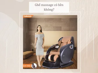 Ghế massage có bền không? Những lưu ý khi chọn ghế massage chất lượng tốt