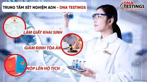 DNA TESTINGS - Tự hào là trung tâm xét nghiệm ADN đáng tin cậy