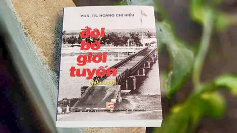 Tái bản cuốn sách “Đôi bờ giới tuyến (1954-1967)”