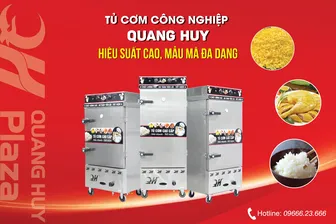 Tủ nấu cơm công nghiệp Quang Huy - Chất lượng làm nên tên tuổi