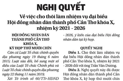 NGHỊ QUYẾT <br> Về việc cho thôi làm nhiệm vụ đại biểu Hội đồng nhân dân thành phố Cần Thơ khóa X, nhiệm kỳ 2021 - 2026