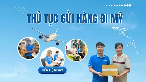Chuẩn bị thủ tục và những điều cần biết khi gửi hàng đi Mỹ