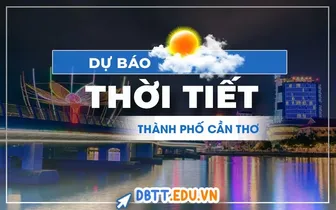 Dự báo thời tiết Cần Thơ: Thông tin hữu ích cho người dân và hộ kinh doanh