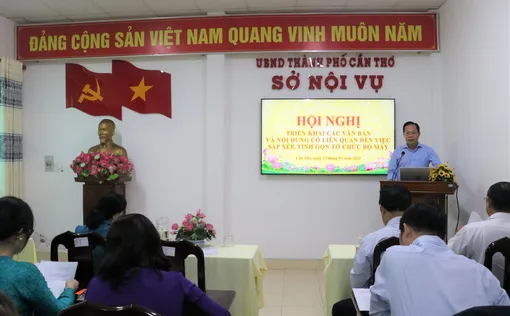 Khẩn trương rà soát, xây dựng phương án, đề án sắp xếp tổ chức bộ máy cơ quan, đơn vị thuộc phạm vi quản lý