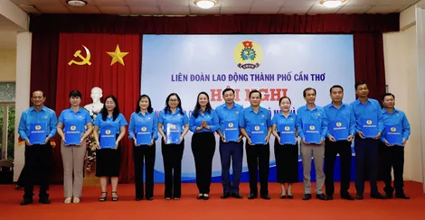 Sắp xếp tổ chức bộ máy Công đoàn TP Cần Thơ theo hướng tinh gọn, hoạt động hiệu lực, hiệu quả