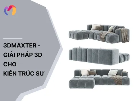 3DMaxter - Giải pháp 3D cho Kiến trúc sư: Tiết kiệm 50% thời gian thiết kế