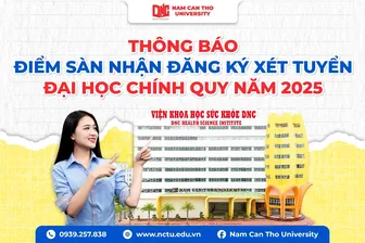 Trường Đại học Nam Cần Thơ công bố điểm sàn xét tuyển đại học chính quy năm 2025