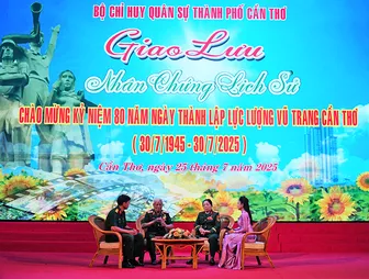 Bộ Chỉ huy Quân sự TP Cần Thơ tổ chức giao lưu với nhân chứng lịch sử