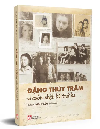 Liệt sĩ, bác sĩ Đặng Thùy Trâm và cuốn nhật ký thứ ba