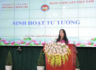Trường Chính trị Cần Thơ sinh hoạt tư tưởng chính trị đầu tháng